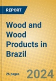 Wood and Wood Products in Brazil- Product Image