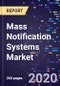 Mass Notification Systems Market by Integrant, Application-Type, Deployment, Industry Vertical, and Region - Global Forecast to 2026 - Product Thumbnail Image
