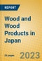 Wood and Wood Products in Japan - Product Image