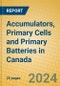 Accumulators, Primary Cells and Primary Batteries in Canada - Product Image