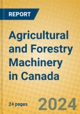 Agricultural and Forestry Machinery in Canada- Product Image