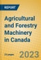 Agricultural and Forestry Machinery in Canada - Product Thumbnail Image