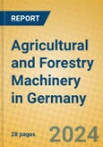 Agricultural and Forestry Machinery in Germany- Product Image