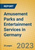 Amusement Parks and Entertainment Services in Germany- Product Image