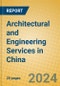 Architectural and Engineering Services in China - Product Thumbnail Image