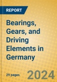 Bearings, Gears, and Driving Elements in Germany- Product Image