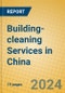 Building-cleaning Services in China - Product Image