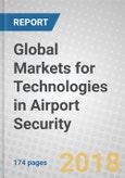 Global Markets for Technologies in Airport Security- Product Image
