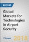 Global Markets for Technologies in Airport Security - Product Thumbnail Image
