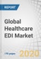 Global Healthcare EDI Market by Component (Solution, Service), Delivery Mode (On-premise & Cloud, Mobile) Transaction Type (Claims Management, Payment Remittance, Payments, Healthcare Supply Chain), End-user and Region - Forecast to 2025 - Product Thumbnail Image
