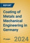 Coating of Metals and Mechanical Engineering in Germany - Product Image