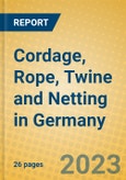 Cordage, Rope, Twine and Netting in Germany- Product Image