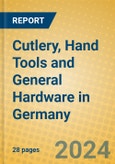 Cutlery, Hand Tools and General Hardware in Germany- Product Image