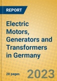 Electric Motors, Generators and Transformers in Germany- Product Image