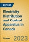 Electricity Distribution and Control Apparatus in Canada - Product Image