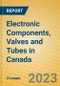Electronic Components, Valves and Tubes in Canada - Product Image