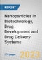 Nanoparticles in Biotechnology, Drug Development and Drug Delivery Systems - Product Image