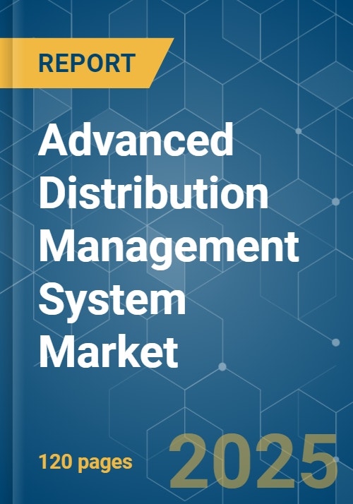 Advanced Distribution Management System Market Growth, Trends, and