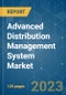 Advanced Distribution Management System Market - Growth, Trends, and Forecasts (2023-2028) - Product Image