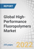 Global High-Performance Fluoropolymers Market by Type(PTFE, FEP, PFA/MFA, ETFE), Form(Granular, Fine Powder & Dispersion), Application, End-use Industry(Industrial Processing, Transportation, Electrical & Electronics, Medical) & Region - Forecast to 2026- Product Image