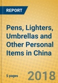 Pens, Lighters, Umbrellas and Other Personal Items in China- Product Image