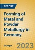 Forming of Metal and Powder Metallurgy in Germany- Product Image