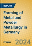 Forming of Metal and Powder Metallurgy in Germany- Product Image