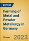 Forming of Metal and Powder Metallurgy in Germany - Product Thumbnail Image