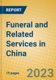 Funeral and Related Services in China- Product Image