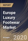 Europe Luxury Footwear Market By Product (Formal Footwear and Casual Footwear), By End User (Women, Men and Children), By Distribution Channel (Online and Offline), By Country, Industry Analysis and Forecast, 2020 - 2026- Product Image