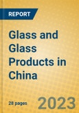 Glass and Glass Products in China- Product Image