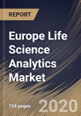 Europe Life Science Analytics Market By Component, By Application, By End User, By Delivery Mode, By Type, By Country, Industry Analysis and Forecast, 2020 - 2026- Product Image