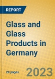 Glass and Glass Products in Germany- Product Image