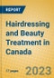 Hairdressing and Beauty Treatment in Canada - Product Image