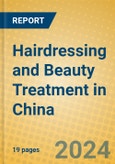 Hairdressing and Beauty Treatment in China- Product Image