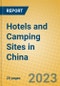 Hotels and Camping Sites in China - Product Thumbnail Image
