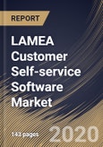LAMEA Customer Self-service Software Market By Component, By Deployment Type, By End User, By Country, Industry Analysis and Forecast, 2020 - 2026- Product Image