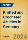 Knitted and Crocheted Articles in Germany- Product Image