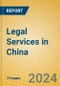 Legal Services in China - Product Thumbnail Image