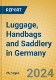 Luggage, Handbags and Saddlery in Germany- Product Image