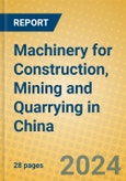 Machinery for Construction, Mining and Quarrying in China- Product Image