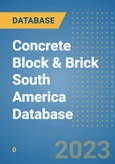 Concrete Block & Brick South America Database- Product Image