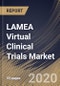 LAMEA Virtual Clinical Trials Market By Study Type, By Indication, By Country, Industry Analysis and Forecast, 2020 - 2026 - Product Thumbnail Image
