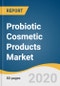Probiotic Cosmetic Products Market Size, Share & Trends Analysis Report by Product (Skin, Hair Care), by Distribution Channel (Hypermarket & Supermarket, E-commerce), by Region (APAC, North America), and Segment Forecasts, 2020-2027 - Product Thumbnail Image