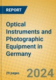 Optical Instruments and Photographic Equipment in Germany- Product Image