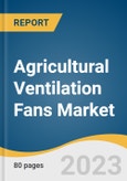 Agricultural Ventilation Fans Market Size, Share & Trends Analysis Report by Product, by Application (Dairy/Livestock, Equine, Greenhouse), by Region (North America, Europe, APAC, South America, MEA), and Segment Forecasts, 2020-2027- Product Image