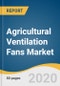 Agricultural Ventilation Fans Market Size, Share & Trends Analysis Report by Product, by Application (Dairy/Livestock, Equine, Greenhouse), by Region (North America, Europe, APAC, South America, MEA), and Segment Forecasts, 2020-2027 - Product Thumbnail Image
