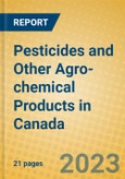 Pesticides and Other Agro-chemical Products in Canada- Product Image