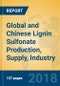 Global and Chinese Lignin Sulfonate Production, Supply, Industry, 2018 Market Research Report - Product Image
