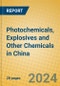 Photochemicals, Explosives and Other Chemicals in China - Product Thumbnail Image